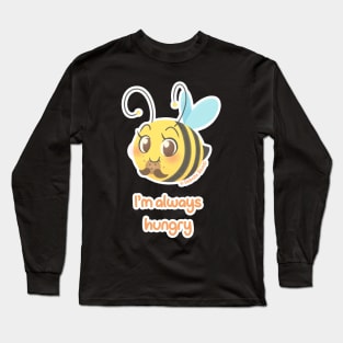 Chubbees - I’m always hungry Long Sleeve T-Shirt
